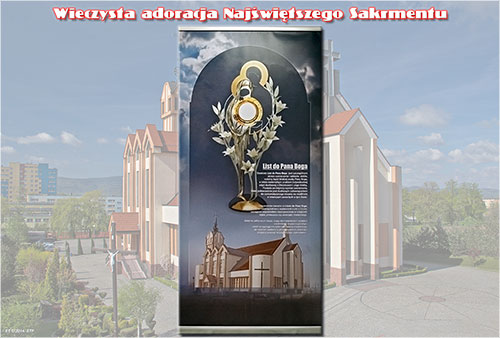 Wieczna Adoracja Najświętszego Sakramentu.