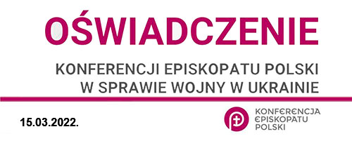 Episkopat Polski ws. wojny w Ukrainie: Zdecydowanie pot?#8482;piamy ataki skierowane przeciwko ludno?#8250;ci cywilnej