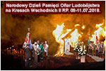Narodowy Dzie Pamici Ofiar Ludobjstwa na Kresach Wschodnich II RP. 08-11.07.2018.