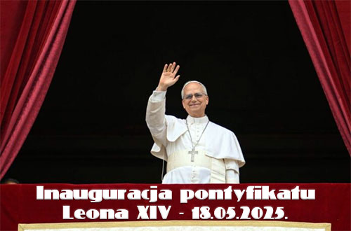 Kard. Robert Francis Prevost, to pierwszy papież augustianin - 08.05.2025.