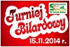 I TURNIEJ BILARDOWY 2014.